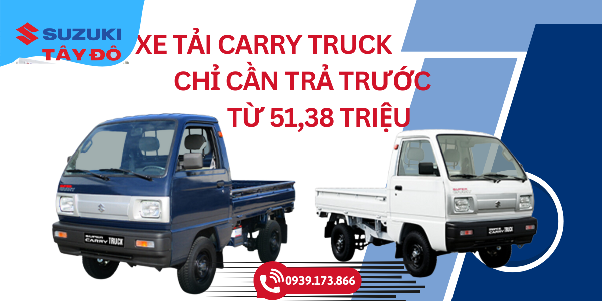 Xe tải Carry Truck chỉ cần trả trước từ 51,38 triệu  ưu đãi tiền mặt lên đến 20 triệu