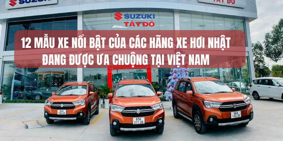 12 mẫu xe nổi bật của các hãng xe hơi Nhật đang được ưa chuộng tại Việt Nam 