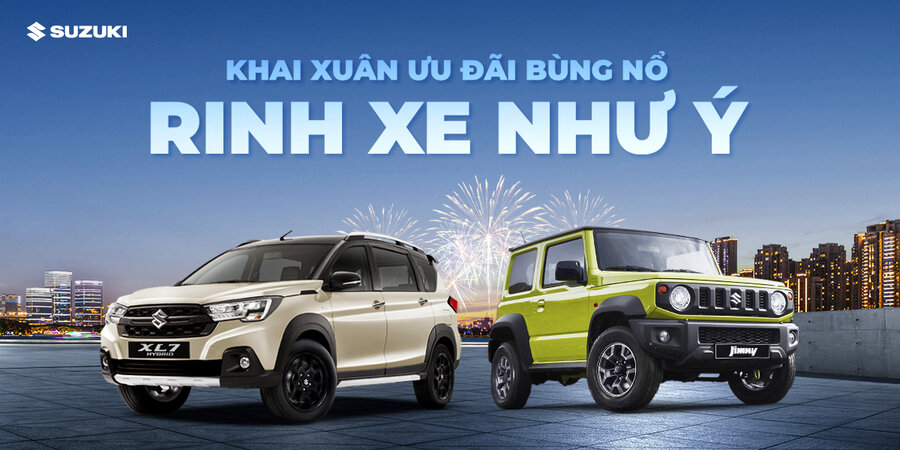 SUZUKI KHAI XUÂN - ƯU ĐÃI BÙNG NỔ, RINH XE NHƯ Ý